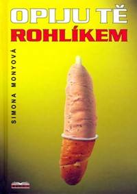 Kniha Opiju tě rohlíkem