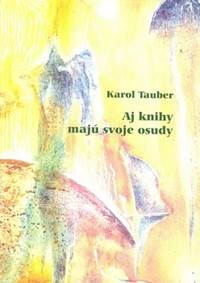 Kniha Aj knihy majú svoje osudy