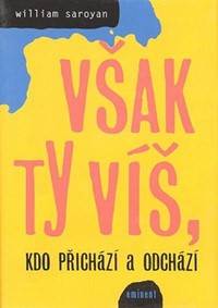Kniha Však ty víš, kdo přichází a odchází
