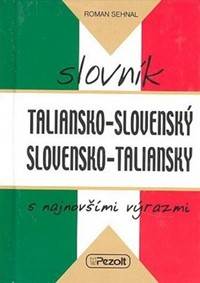 Kniha Taliansko - slovenský slovensko - taliansky slovník s najnovšími výrazmi