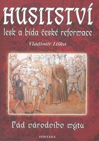 Kniha Husitství lesk a bída české reformace