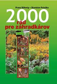 2000 rád pre záhradkárov