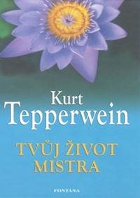 Kniha Tvůj život mistra