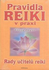 Pravidla Reiki v praxi