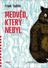 Medvěd který nebyl