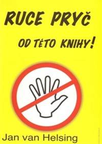 Kniha Ruce pryč od této knihy