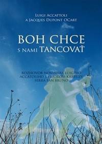 Boh chce s nami tancovať