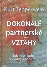 Kniha Dokonalé partnerské vztahy