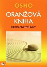 Oranžová kniha - Meditační techniky