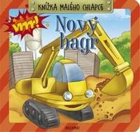 Knížka malého chlapce Nový bagr