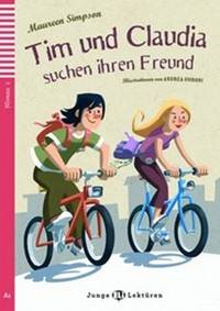Tim und Claudia suchen ihren Freund + CD (A2)