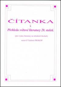 Kniha Čítanka k přehledu světové literatury 20. století