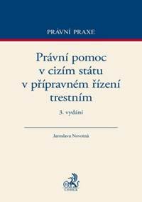 Právní pomoc v cizím státu v přípravném řízení trestním