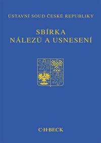 Sbírka nálezů a usnesení ÚS ČR, svazek 73