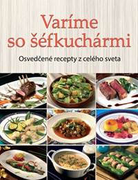 Varíme so šéfkuchármi