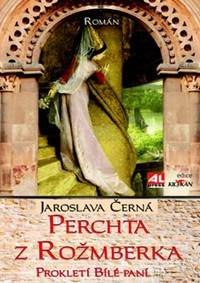 Kniha Perchta z Rožmberka - Prokletí Bílé paní
