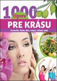 1000 tipov pre krásu
