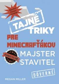 Tajné triky pre Minecrafťákov Majster staviteľ