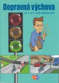 Dopravná výchova pre 5. až 9. ročník základnej školy