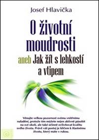 Kniha O životní moudrosti aneb Jak žít s lehko
