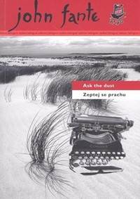 Zeptej se prachu/ Ask the dust