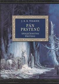 Pán prstenů Společenstvo prstenu (ilustrované vydání)