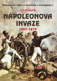 Kniha Napoleonova invaze 1807-1810