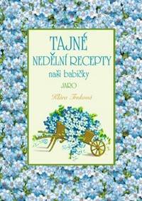 Kniha Tajné nedělní recepty naší babičky - Jaro