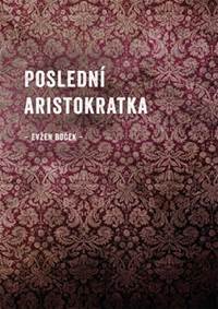 Kniha Poslední aristokratka