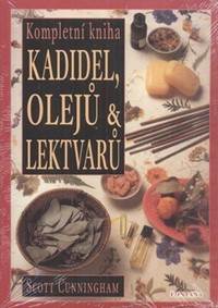 Kniha Kompletní kniha kadidel, olejů a lektvarů