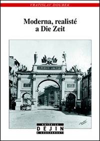 Moderna, realisté a Die Zeit