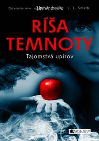 Ríša temnoty Tajomstvá upírov