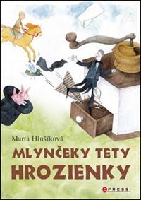 Kniha Mlynčeky tety Hrozienky