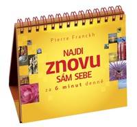 Najdi znovu sám sebe za 6 minut denně