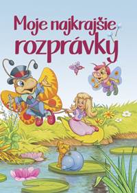 Moje najkrajšie rozprávky