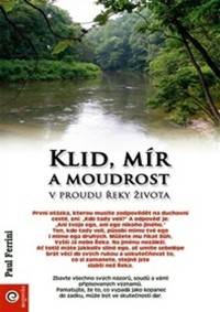 Kniha Klid, mír a moudrost v proudu řeky života