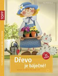 Kniha TOPP Dřevo je báječné!