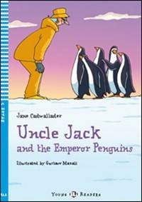Kniha Uncle Jack and the Emperor Penguins (A1.1)