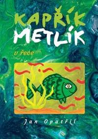 Kniha Kapřík Metlík v řece