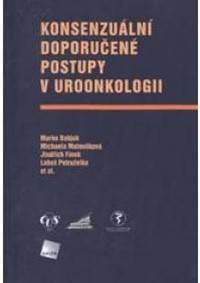 Konsenzuální doporučené postupy v uroonkologii