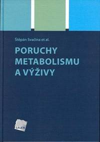 Poruchy metabolismu a výživy