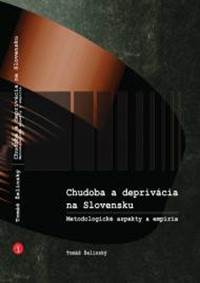 Chudoba a deprivácia na Slovensku