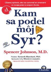 Kniha Kam sa podel môj syr?