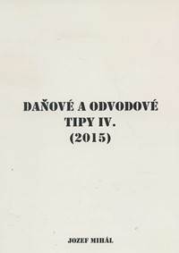 Daňové a odvodové tipy IV. (2015)