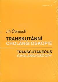 Transkutánní cholangioskopie / Transcutaneous Cholangioscopy