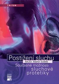 Postižení sluchu, současné možnosti sluchové protetiky