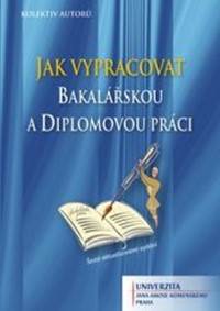 Kniha Jak vypracovat bakalářskou a diplomovou práci