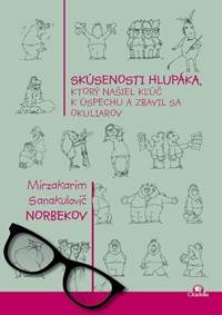 Kniha Skúsenosti hlupáka, ktorý našiel kľúč k úspechu a zbavil sa okuliarov