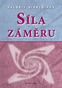 Kniha Síla záměru