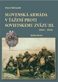 Slovenská armáda v ťažení proti Sovietskemu zväzu III. (1941 - 1944)